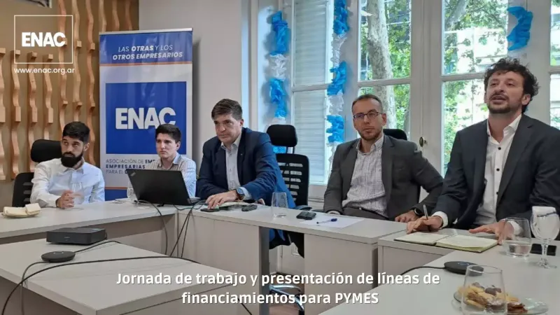 ENAC presentó un nuevo proyecto de créditos para financiamiento pyme